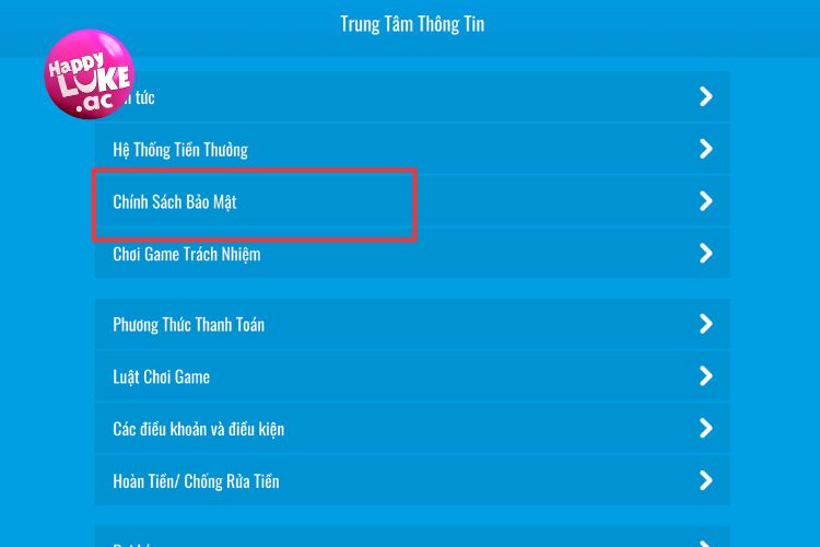 Một số những chính sách bảo mật HappyLuke khác