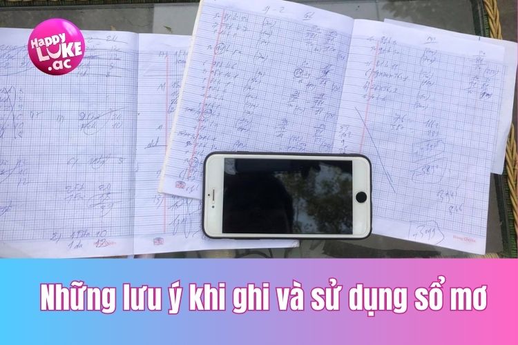 Những lưu ý khi ghi và sử dụng sổ mơ hôm nay