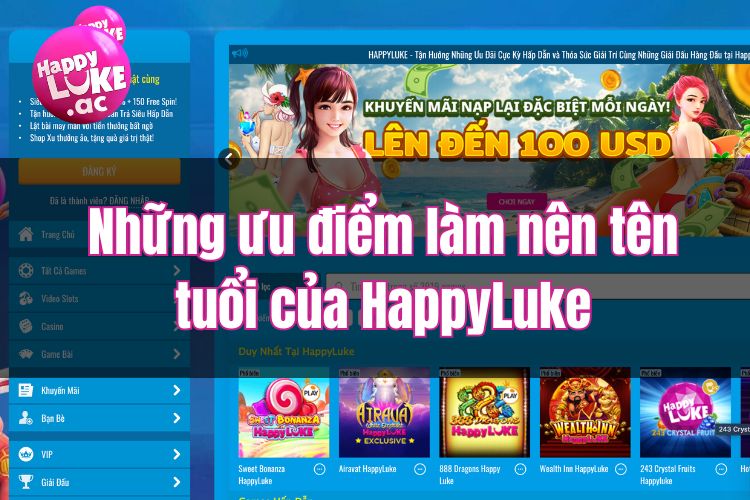 Giới Thiệu HappyLuke - Sảnh Cá Cược Chất Lượng, Đẳng Cấp Nhất Thế Giới 7 Những ưu điểm làm nên tên tuổi của HappyLuke